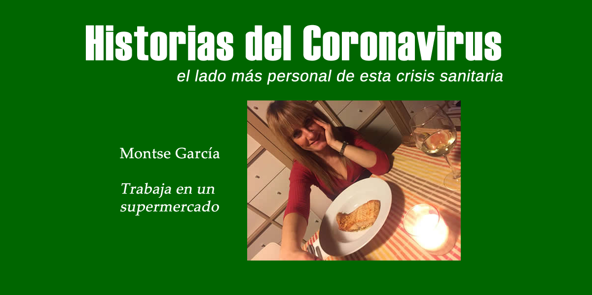 Historias del Coronavirius: Montse García