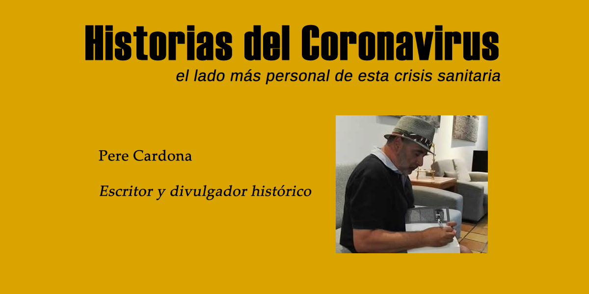 Historias del Coronavirus: Pere Cardona