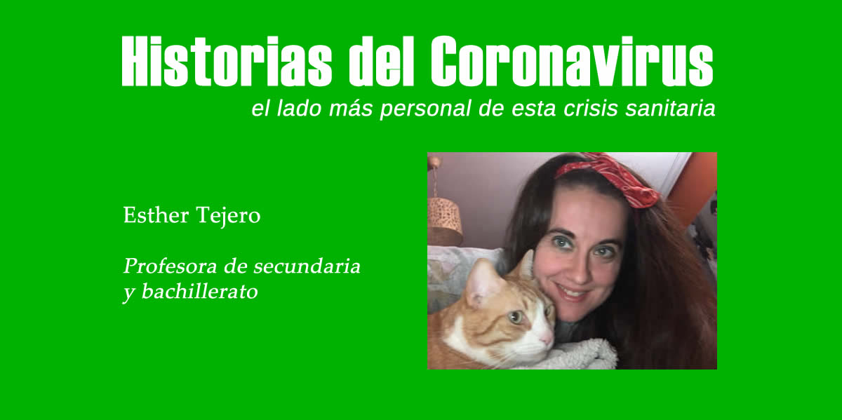 Historias del Coronavirus: Esther Tejero