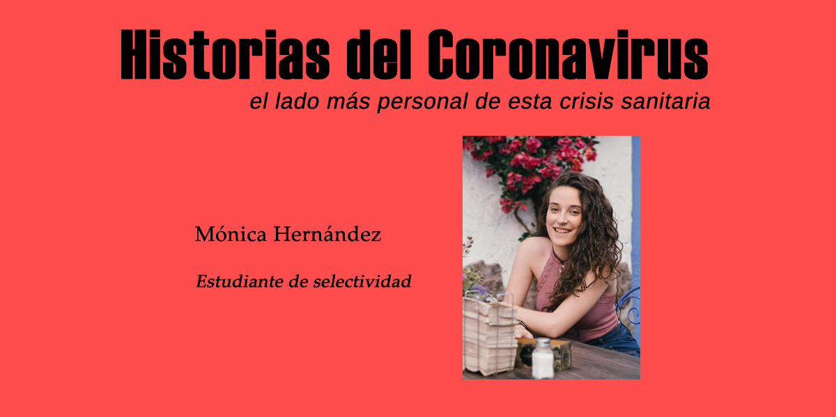 Historias del Coronavirus: Mónica Hernández