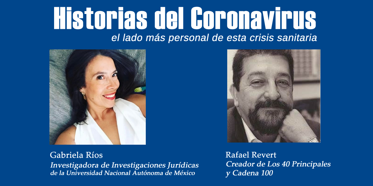 Historias del Coronavirus: Gabriela Ríos + Rafael Revert