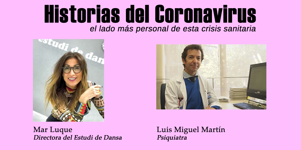 Historias del Coronavirus: Luis Miguel Martín y Mar Luque