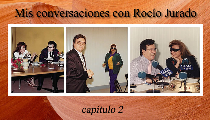 Mis conversaciones con Rocío Jurado – capítulo 2