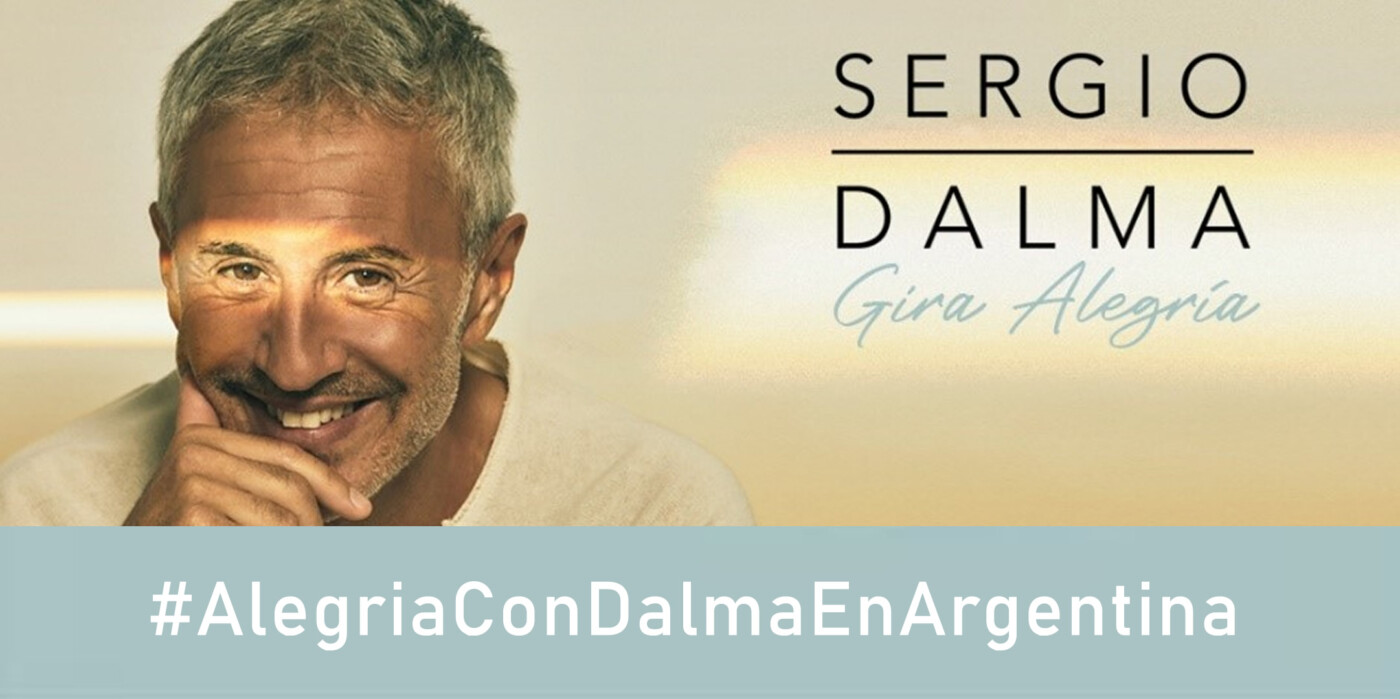 ‘Alegría’ con Sergio Dalma en Argentina